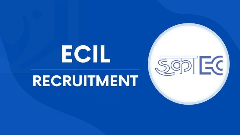 ECIL Recruitment 2025 – GET Post Apply Online
