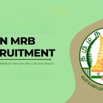 Skilled Assistant Grade-II Post – TN MRB Recruitment 2025 Apply Online
